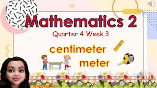 MATH Q4 W 3meter centimeter MAESTRAmo [upl. by Amadus946]