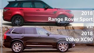 2018 Range Rover Sport vs 2018 Volvo XC90 technical comparison [upl. by Nahseez]