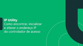 Como encontrar inicializar e alterar o endereço IP do controlador de acesso  i7156 [upl. by Gorman424]