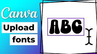 How To Upload A Font To Canva [upl. by Gish376]