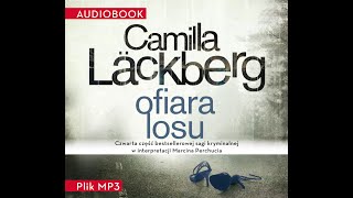 OFIARA LOSU  Camilla Läckberg  AudioBook [upl. by Schnur]