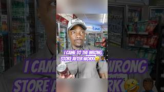 I came to the wrong store after work 🤣🤦🏾‍♂️ [upl. by Nellad]