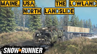 Snowrunner USA Maine The Lowland North Landslide [upl. by Ahmad]