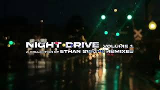 music for night drives  vol 1  remixes by ethan swope [upl. by Idorb]