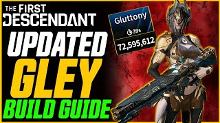 UPDATED BEST GLEY BUILD Mobbing amp Bossing  The First Descendant Gley Guide [upl. by Thurlow]