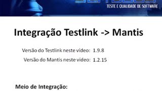 Integração Testlink x Mantis [upl. by Buskirk]