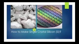 How to Make Single Crystal Silicon [upl. by Enrahs782]