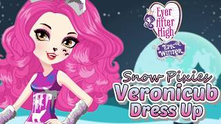 Ever After High Epic Winter Snow Pixies Veronicub Dress Up Game for Kids [upl. by Ttenneb]