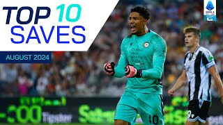 The Top 10 Saves of August  Top Saves  Serie A 202425 [upl. by Fiel]