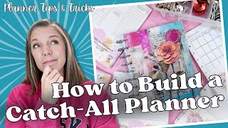 How to Build a CatchAll Planner  Frankenplanning for Ultimate Organization [upl. by Jacoba]