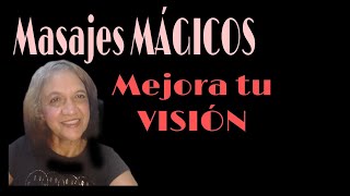 MASAJES MÁGICOS PARA MAS DE 10 PROBLEMAS VISUALES [upl. by Eatnoled]