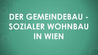 Der Gemeindebau  sozialer Wohnbau in Wien einfach und kurz erklärt [upl. by Lambert]