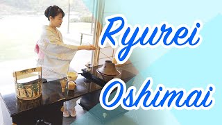 Ryurei style oshimai 【Urasenke chado】 [upl. by Yelahs835]