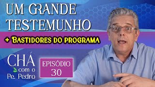 Episódio 30  Chá com o Pe Pedro [upl. by Rajewski]