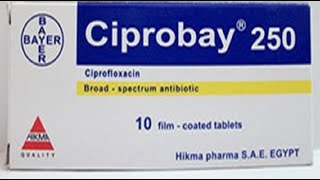 سيبروباي أقراص مضاد حيوي واسع المجال Ciprobay Tablets antibiotic [upl. by Forsyth]