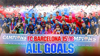 ¡TODOS los goles del FC BARCELONA 20152016 en 10 MINUTOS [upl. by Nollahs]