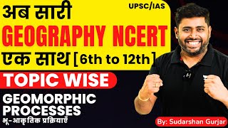 Class 18  Cracking UPSC  Complete Geography NCERT Class 6th11th Explanation  Sudarshan Gurjar [upl. by Nnylarej750]