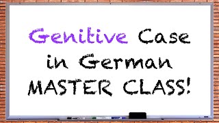 German Genitive Case Master Class  Everything You Will Ever Need to Know [upl. by Lattie343]