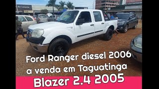 Ford Ranger 2006 diesel e Blazer 24 2005 a venda em Taguatinga df [upl. by Atirres]