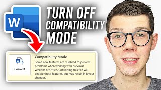 How To Turn Off Compatibility Mode In Word  Full Guide [upl. by Brucie208]