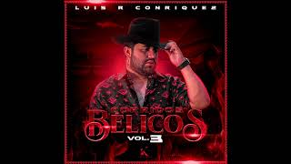 Luis R Conriquez  6 Tropa Del Infierno  Corridos Bélicos vol 3 [upl. by Barimah160]