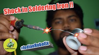 Why we get shock in soldering iron By IndianRobotix [upl. by Hanad897]