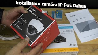 Installation Caméra de surveillance Dahua IP PoE [upl. by Havener]