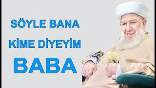 KİME DİYEYİM BABA [upl. by Troc387]