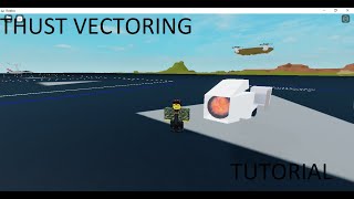 Plane Crazy Thrust Vectoring Tutorial [upl. by Gilmour787]