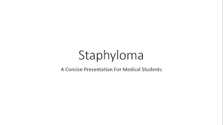 Staphyloma Ophthalmology  For Medical Students [upl. by Annocahs]