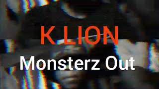 K Lion  Monsterz Out Radio Edit clean [upl. by Lais]