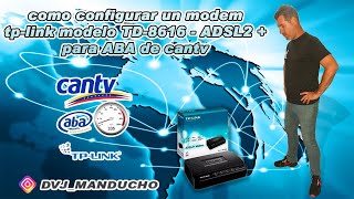 ðŸ“¶ Como Configurar un modem TP LINK TD 8616 Para Aba CANTV ðŸ”° [upl. by Jerrilyn]