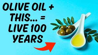 The 10 Best Combinations Of Olive Oil With Other Foods To Live To 100 Years Old [upl. by Merola]