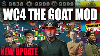 New Update  WC4 The GOAT Mod v11  Unlimited Resources [upl. by Monroy]