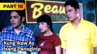 Kung Ikaw Ay Isang Panaginip FULL MOVIE Part 10  Jolina Magdangal Leandro Muñoz [upl. by Ahsienak]