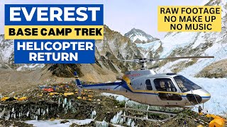 EVEREST BASE CAMP TREK  HELICOPTER RETURN FROM EBC [upl. by Terencio648]