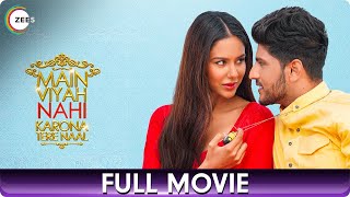 Main Viyah Nahi Karona Tere Naal  Punjabi Full Movie HD  Sonam Bajwa Kanishka Bhagat  ZEE5 [upl. by Tartaglia796]