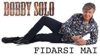 Bobby Solo  Fidarsi mai  Meneaito country [upl. by Arlin364]