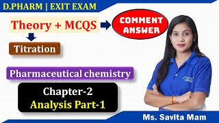 Chapter2 part1 Analysis Titration  Pharmaceutical chemistry D PHARMA  EXIT EXAM  TheoryMCQS [upl. by Lissa]