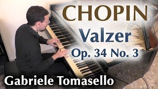 Chopin  Waltz Op 34 No 3 쇼팽 왈츠 op 34 No 3 피아노 Gabriele Tomasello [upl. by Atiz]