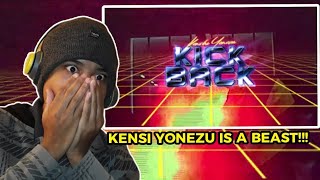 KENSHI YONEZU quotKICKBACKquot  REACTION  REVIEW [upl. by Zigrang]