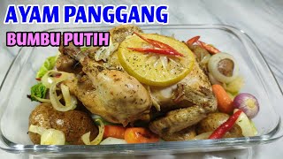 AYAM PANGGANG BUMBU PUTIH White Spiced Roasted Chicken [upl. by Sanborn739]