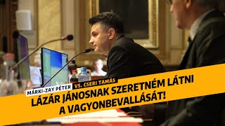 MárkiZay Péter vs Cseri Tamás Lázár Jánosnak szeretném látni a vagyonbevallását [upl. by Laddie]