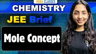 JEE Brief MOLE CONCEPT in One shot  JEE Main and Advanced  Sakshi Vora [upl. by Madson]