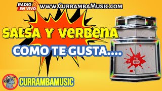 SALSA Y VERBENA MUSICA COMO TE GUSTA MIX 2024  👉🏻CURRAMBAMUSIC👈🏻 [upl. by Odraleba]