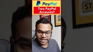 Can You Have Multiple PayPal Accounts PayPalPersonal amp PayPal Business  Freelancing Experts [upl. by Ahsoyem]