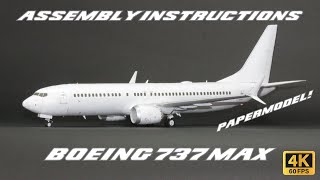 BOEING 737 MAX Papermodel Assembly Instructions [upl. by Lucille]