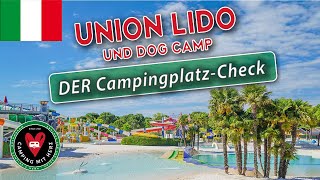 Union Lido amp Dog Camp  DER Campingplatz Check  Camping Italien [upl. by Lancey]