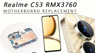 Realme C53 RMX3760 Motherboard Replacement Tutorial  Wymiana płyty głównej [upl. by Eitsirhc]