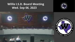 Willis ISD  Board Meeting September 6 2023 [upl. by Enelia]